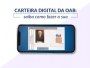 Carteira Digital da OAB: Saiba como fazer a sua