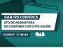 OAB/RS convoca a advocacia gacha para ato de assinatura do convnio com o IPE-Sade